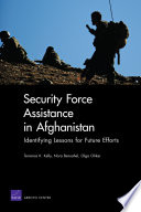 Security force assistance in Afghanistan identifying lessons for future efforts /