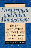 Procurement and public management : the fear of discretion and the quality of government performance /