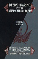 Deeds of daring by the American soldier