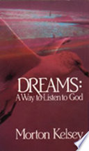 Dreams : a way to listen to God /