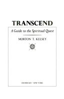 Transcend : a guide to the spiritual quest /