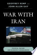 War with Iran political, military and economic consequences /