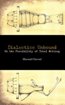 Dialectics Unbound: On the Possibility of Total Writing /