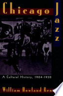 Chicago jazz a cultural history, 1904-1930 /