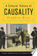 A cultural history of causality science, murder novels, and systems of thought /