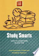 Study smarts how to learn more in less time /