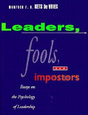 Leaders, fools, and impostors : essays on the psychology of leadership /