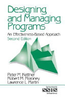 Designing and managing programs : an effectiveness-based approach /