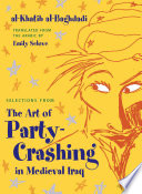 Selections from the art of party-crashing in medieval Iraq