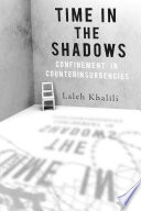 Time in the shadows confinement in counterinsurgencies /