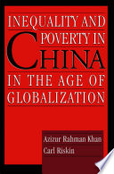 Inequality and poverty in China in the age of globalization