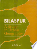 Bilaspur : astudy in urban geography /
