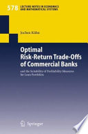 Optimal Risk-Return Trade-Offs of Commercial Banks and the Suitability of Profitability Measures for Loan Portfolios /