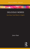 Delicious words : East Asian food words in English /