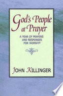 God's people at prayer a year of prayers and responses for worship /