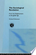 The sociological revolution from the Enlightenment to the global age /