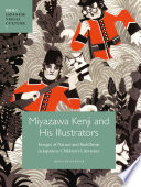 Miyazawa Kenji and his illustrators : images of nature and Buddhism in Japanese children's literature /