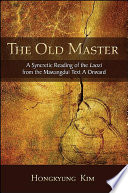 The old master a syncretic reading of the Laozi from the Mawangdui text A onward /