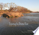 Exploring the Brazos River from beginning to end /