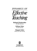 The dynamics of effective teaching /