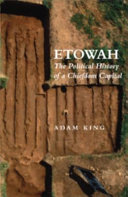 Etowah the political history of a chiefdom capital /