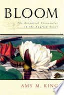 Bloom the botanical vernacular in the English novel /