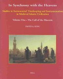 The call of the muezzin studies in astronomical timekeeping and instrumentation in medieval Islamic civilization : (studies I-IX) /