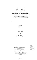 The bible in african christianity : essays in biblical theology /