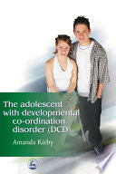 The adolescent with developmental co-ordination disorder