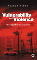 Vulnerability and violence the impact of globalisation /