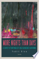 More Nights than Days : A Survey of Writings of Child Genocide Survivors /