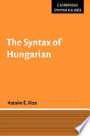 The syntax of Hungarian