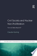 Civil society and nuclear non-proliferation how do states respond? /