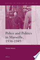 Police and politics in Marseille, 1936-1945 /