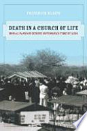 Death in a church of life moral passion during Botswana's time of AIDs /