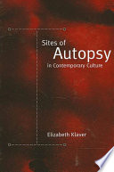 Sites of autopsy in contemporary culture