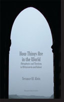 How things are in the world metaphysics and theology in Wittgenstein and Rahner /