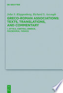 Greco-Roman associations texts, translations, and commentary : Attica, Central Greece, Macedonia, Thrace /