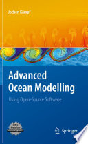 Advanced Ocean Modelling Using Open-Source Software /