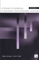 A guide to publishing in scholarly communication journals /