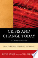 Crisis and change today basic questions of Marxist sociology /