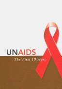 UNAIDS the first ten years, 1996-2006 /
