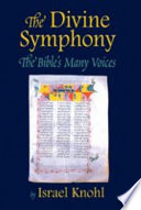 The divine symphony the Bible's many voices /