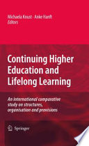 Continuing Higher Education and Lifelong Learning An international comparative study on structures, organisation and provisions /