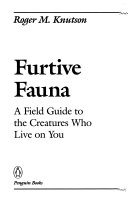 Furtive fauna : a field guide to the creatures who live on you /