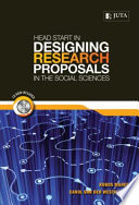 Head start in designing research proposals in the social sciences :