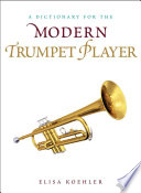 Dictionary for the modern trumpet player /