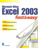 Microsoft Office Excel 2003 fast & easy