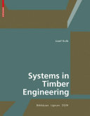 Systems in timber engineering loadbearing structures and component layers /