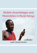 Mobile assemblages and maendeleo in rural Kenya/